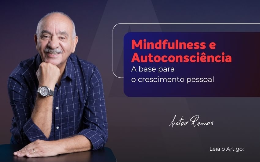 Mindfulness e autoconsciência: A base para o crescimento pessoal